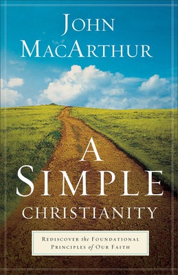 Cover image for A Simple Christianity, isbn: 9780801092473