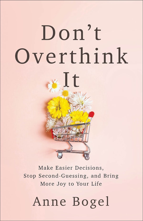 Cover image for Don't Overthink It, isbn: 9780801094460