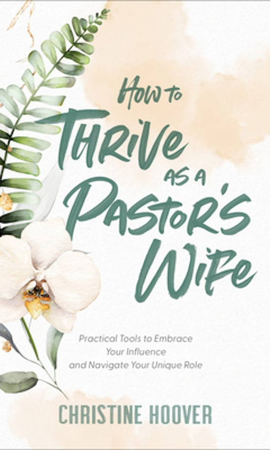 Cover image for How to Thrive as a Pastor's Wife, isbn: 9780801094491