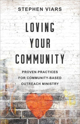 Cover image for Loving Your Community, isbn: 9780801094781