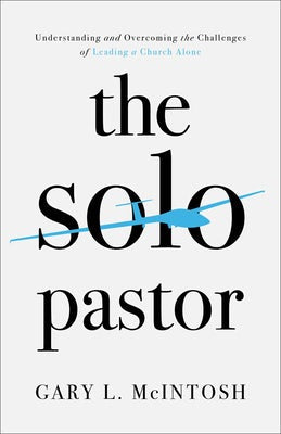 Cover image for The Solo Pastor, isbn: 9780801094897