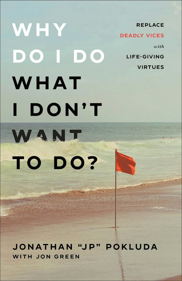 Cover image for Why Do I Do What I Don't Want to Do?, isbn: 9780801094965
