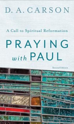 Cover image for Praying with Paul, isbn: 9780801097102