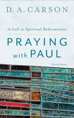 Cover image for Praying with Paul, isbn: 9780801097102