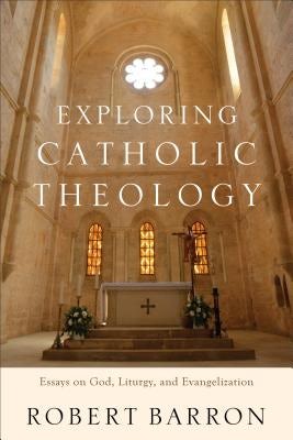 Cover image for Exploring Catholic Theology, isbn: 9780801097508