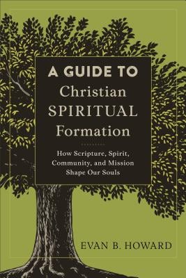 Cover image for A Guide to Christian Spiritual Formation, isbn: 9780801097805