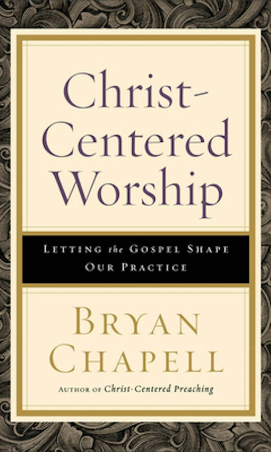 Cover image for Christ-Centered Worship, isbn: 9780801098116
