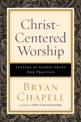 Cover image for Christ-Centered Worship, isbn: 9780801098116