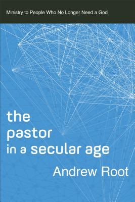 Cover image for The Pastor in a Secular Age, isbn: 9780801098475