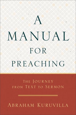 Cover image for A Manual for Preaching, isbn: 9780801098635