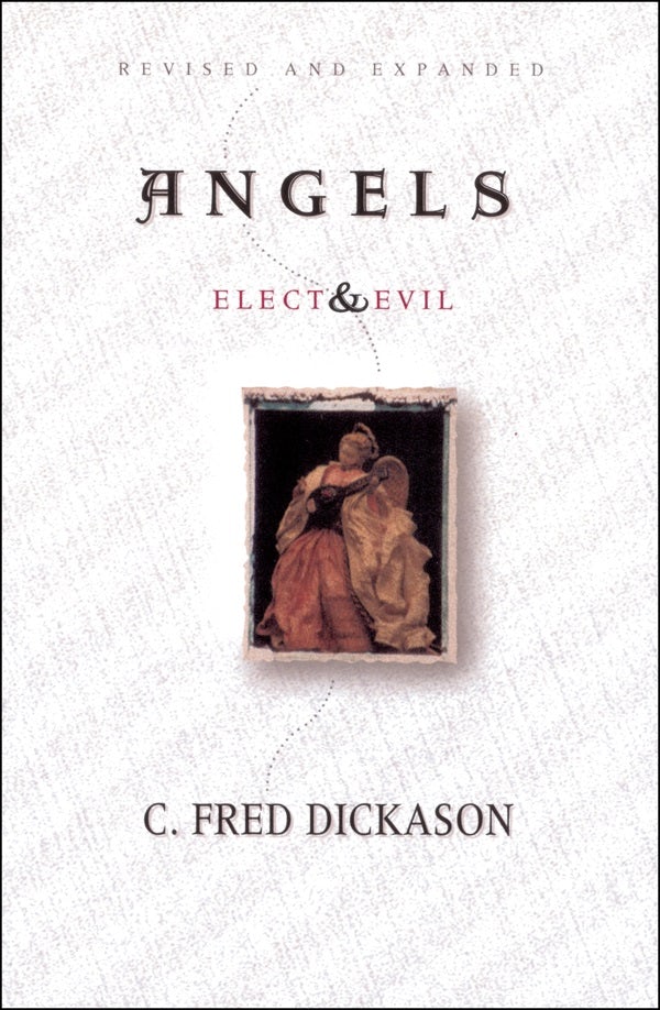 Cover image for Angels Elect and Evil, isbn: 9780802407344