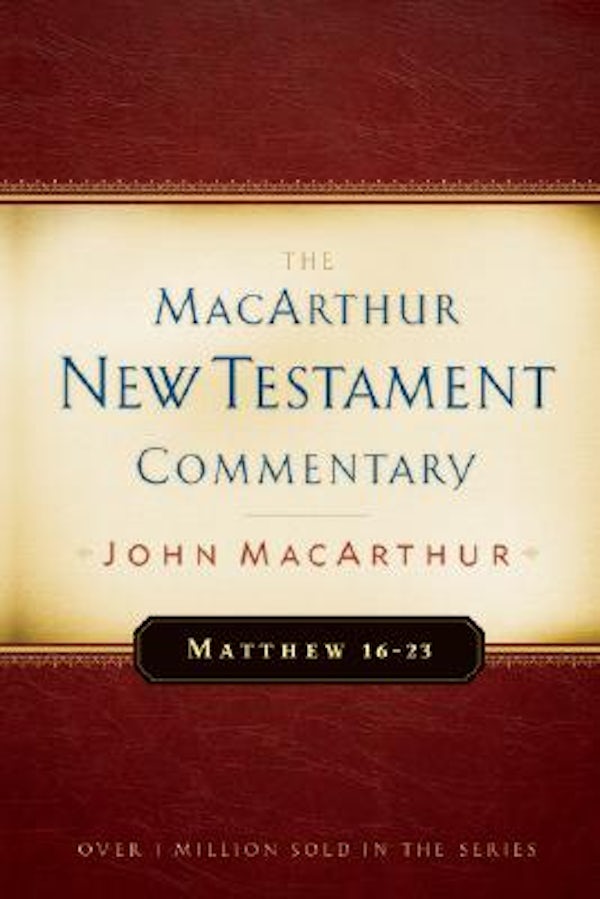 Cover image for Matthew 16-23 MacArthur New Testament Commentary, isbn: 9780802407641