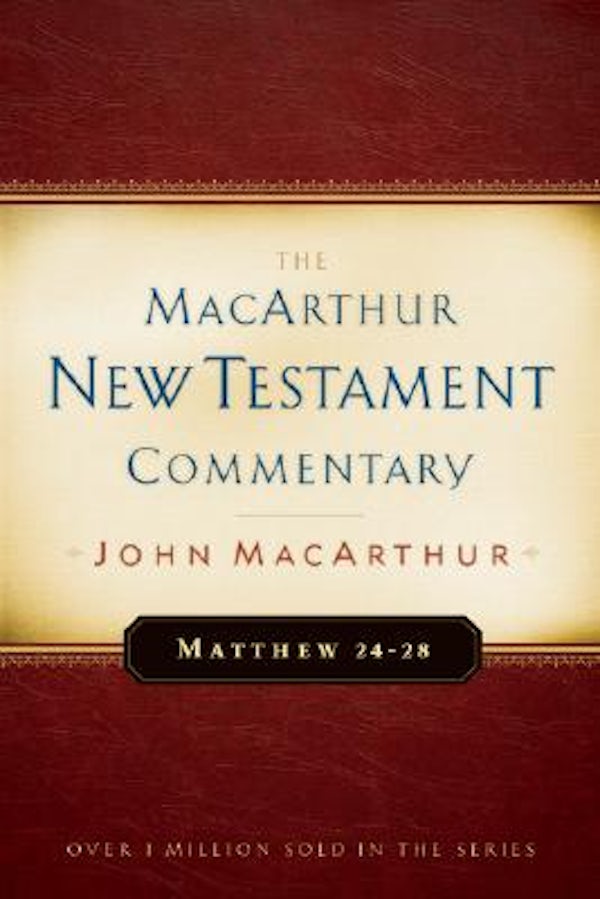 Cover image for Matthew 24-28 MacArthur New Testament Commentary, isbn: 9780802407658