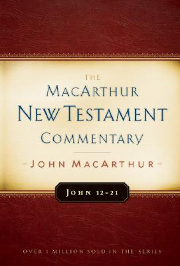Cover image for John 12-21 MacArthur New Testament Commentary, isbn: 9780802408242