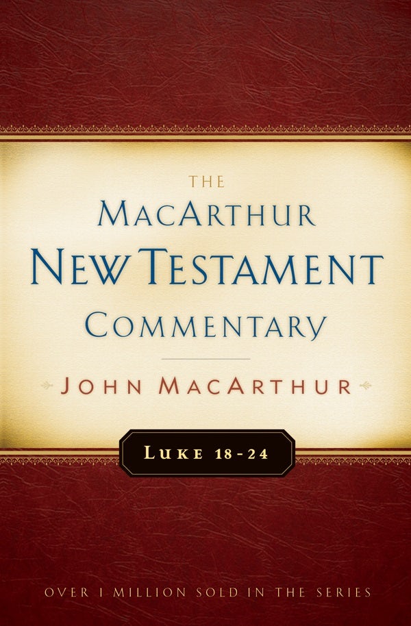 Cover image for Luke 18-24 MacArthur New Testament Commentary, isbn: 9780802409690
