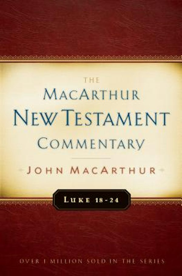 Cover image for Luke 18-24 MacArthur New Testament Commentary, isbn: 9780802409690