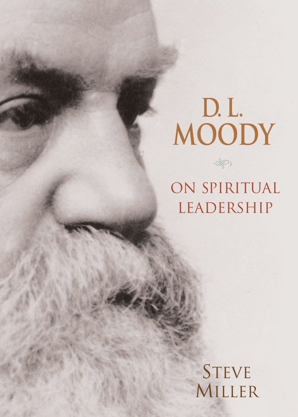 Cover image for D.L. Moody on Spiritual Leadership, isbn: 9780802410634