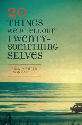 Cover image for 20 Things We'd Tell Our Twentysomething Selves, isbn: 9780802413345
