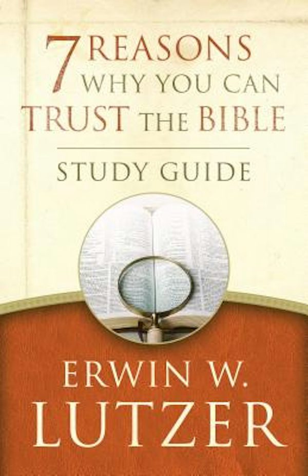 Cover image for 7 Reasons Why You Can Trust the Bible Study Guide, isbn: 9780802413376
