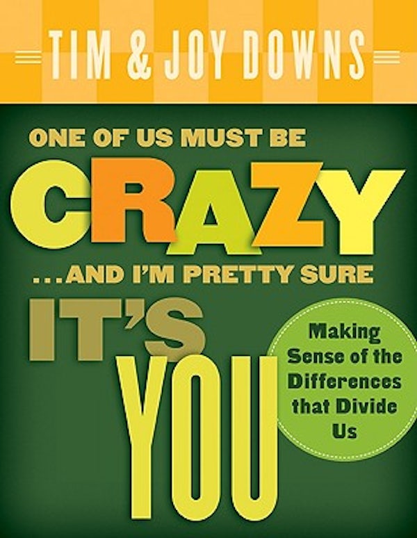 Cover image for One of Us Must Be Crazy...and I'm Pretty Sure It's You, isbn: 9780802414274
