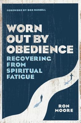 Cover image for Worn Out by Obedience, isbn: 9780802415387