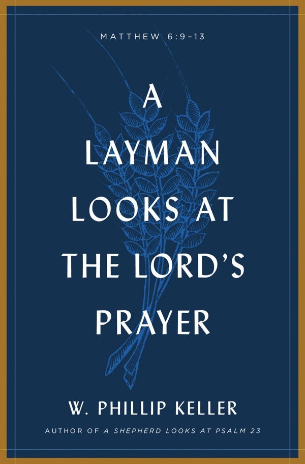 Cover image for A Layman Looks at the Lord's Prayer, isbn: 9780802415660