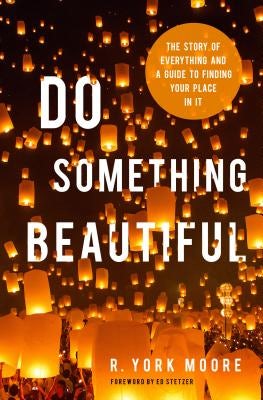 Cover image for Do Something Beautiful, isbn: 9780802417121