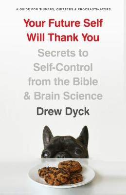 Cover image for Your Future Self Will Thank You, isbn: 9780802418296
