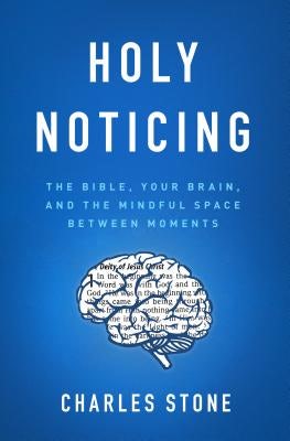 Cover image for Holy Noticing, isbn: 9780802418579