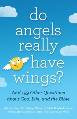 Cover image for Do Angels Really Have Wings?, isbn: 9780802418586
