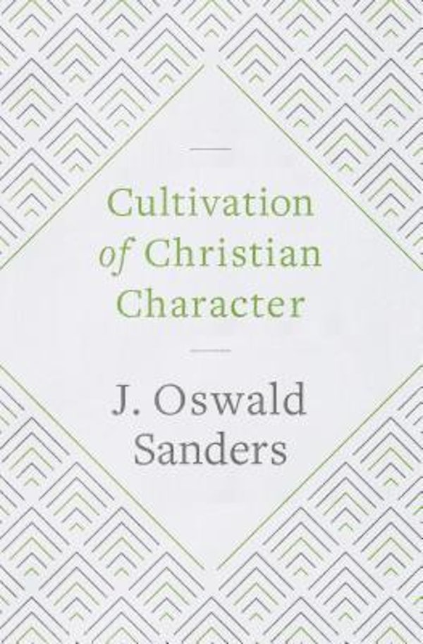 Cover image for Cultivation of Christian Character, isbn: 9780802418906