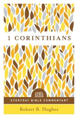 Cover image for 1 Corinthians (Everyday Bible Commentary Series), isbn: 9780802418999