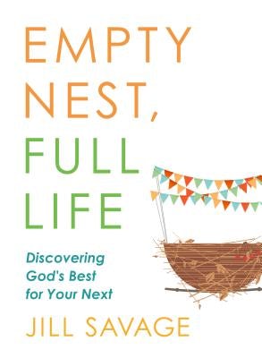 Cover image for Empty Nest, Full Life, isbn: 9780802419286