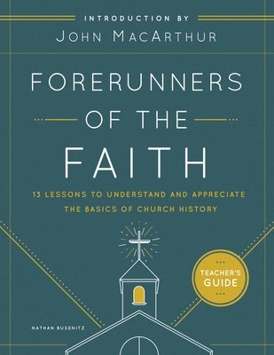 Cover image for Forerunners of the Faith: Teacher's Guide, isbn: 9780802419774