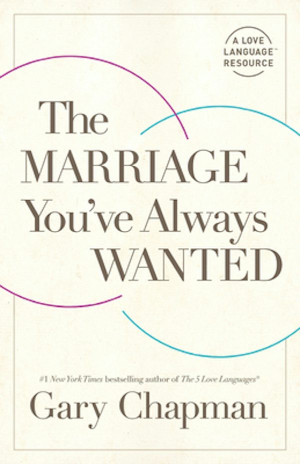 Cover image for The Marriage You've Always Wanted, isbn: 9780802424280