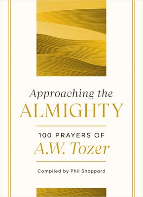 Cover image for Approaching the Almighty, isbn: 9780802424419