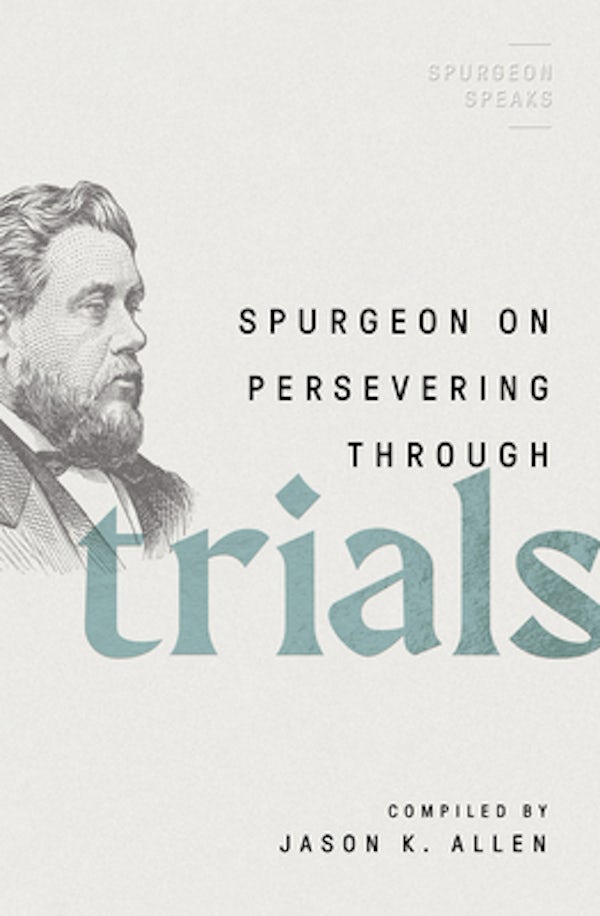 Cover image for Spurgeon on Persevering Through Trials, isbn: 9780802426307