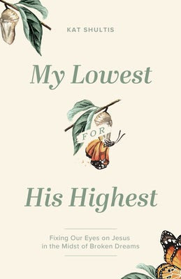 Cover image for My Lowest for His Highest, isbn: 9780802429575