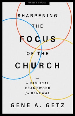 Cover image for Sharpening the Focus of the Church, isbn: 9780802431448
