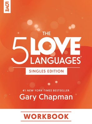 Cover image for The 5 Love Languages Singles Edition Workbook, isbn: 9780802433046