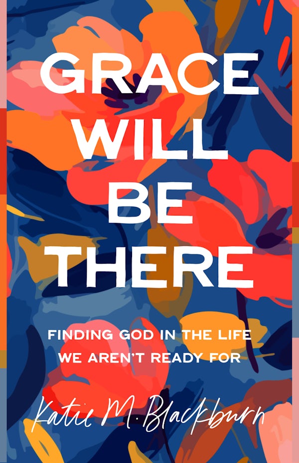 Cover image for Grace Will Be There, isbn: 9780802434043