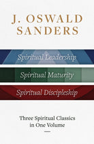 Cover image for J. Oswald Sanders: Three Spiritual Classics in One Volume, isbn: 9780802434128