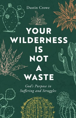 Cover image for Your Wilderness Is Not a Waste, isbn: 9780802435286