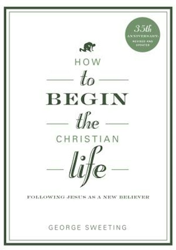 Cover image for How to Begin the Christian Life, isbn: 9780802435828