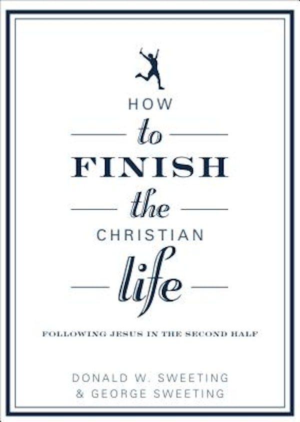 Cover image for How to Finish the Christian Life, isbn: 9780802435880