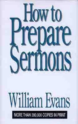Cover image for How to Prepare Sermons, isbn: 9780802437259