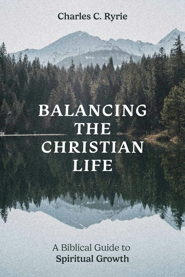 Cover image for Balancing the Christian Life, isbn: 9780802437532