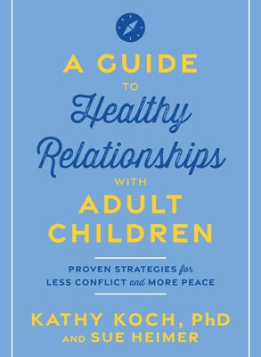 Cover image for A Guide to Healthy Relationships with Adult Children, isbn: 9780802437785