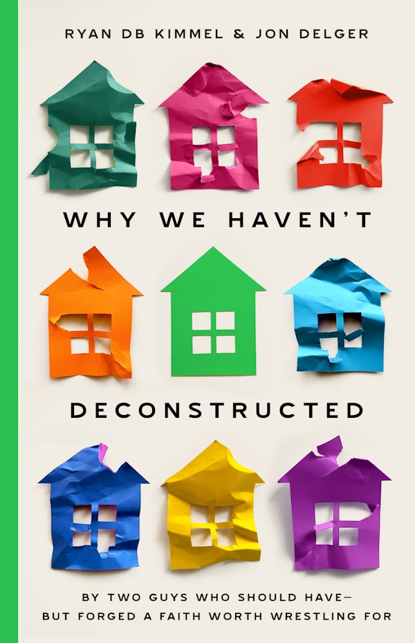 Cover image for Why We Haven't Deconstructed, isbn: 9780802440785