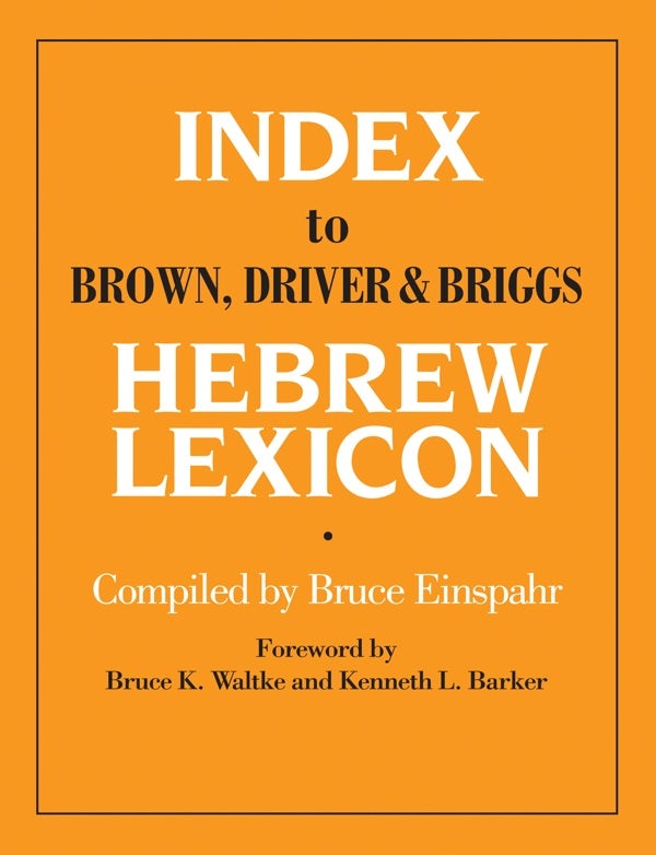 Cover image for Index to Brown, Driver, & Briggs Hebrew Lexicon, isbn: 9780802440822